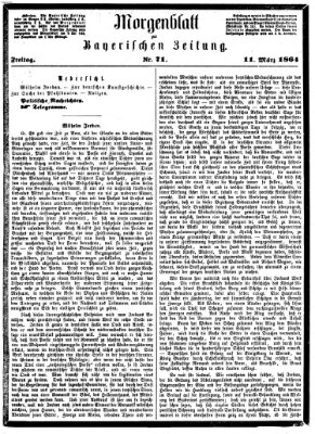 Bayerische Zeitung. Mittag-Ausgabe (Süddeutsche Presse) Freitag 11. März 1864