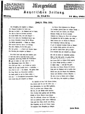 Bayerische Zeitung. Mittag-Ausgabe (Süddeutsche Presse) Montag 14. März 1864