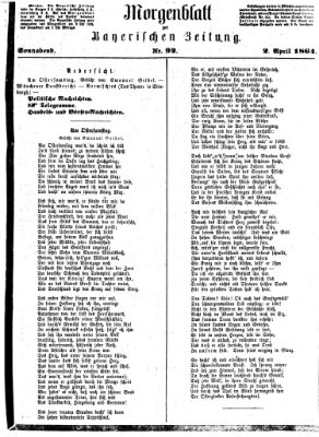 Bayerische Zeitung. Mittag-Ausgabe (Süddeutsche Presse) Samstag 2. April 1864