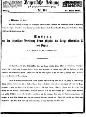 Bayerische Zeitung. Mittag-Ausgabe (Süddeutsche Presse) Montag 11. April 1864