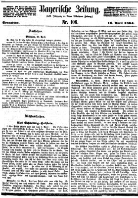 Bayerische Zeitung. Mittag-Ausgabe (Süddeutsche Presse) Samstag 16. April 1864