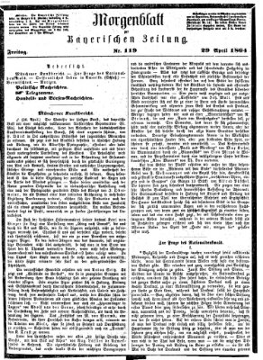 Bayerische Zeitung. Mittag-Ausgabe (Süddeutsche Presse) Freitag 29. April 1864