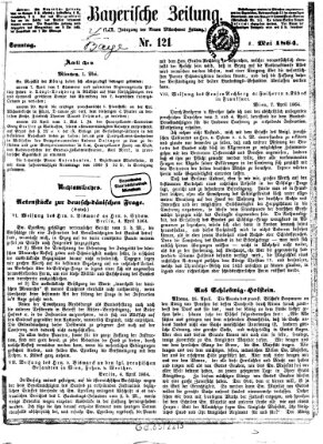 Bayerische Zeitung. Mittag-Ausgabe (Süddeutsche Presse) Sonntag 1. Mai 1864