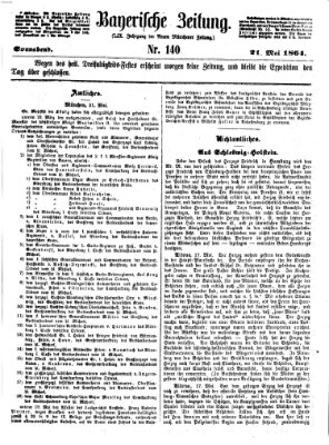 Bayerische Zeitung. Mittag-Ausgabe (Süddeutsche Presse) Samstag 21. Mai 1864