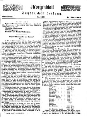 Bayerische Zeitung. Mittag-Ausgabe (Süddeutsche Presse) Samstag 21. Mai 1864