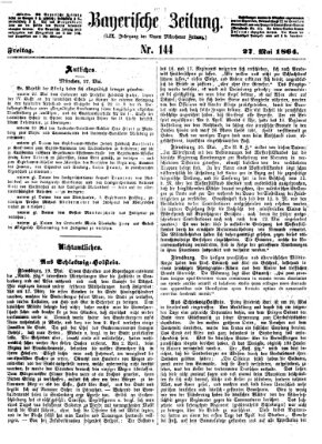 Bayerische Zeitung. Mittag-Ausgabe (Süddeutsche Presse) Freitag 27. Mai 1864