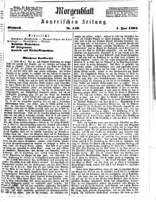 Bayerische Zeitung. Mittag-Ausgabe (Süddeutsche Presse) Mittwoch 1. Juni 1864