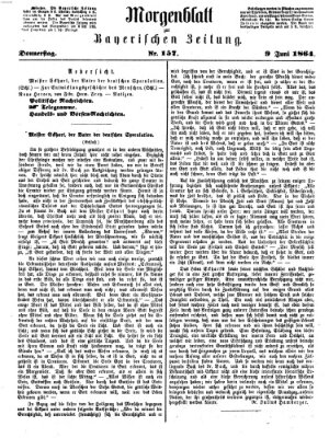 Bayerische Zeitung. Mittag-Ausgabe (Süddeutsche Presse) Donnerstag 9. Juni 1864