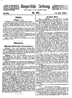 Bayerische Zeitung. Mittag-Ausgabe (Süddeutsche Presse) Dienstag 14. Juni 1864