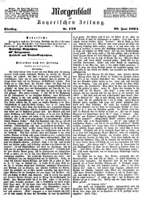 Bayerische Zeitung. Mittag-Ausgabe (Süddeutsche Presse) Dienstag 28. Juni 1864