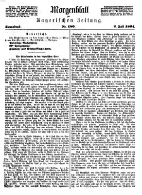 Bayerische Zeitung. Mittag-Ausgabe (Süddeutsche Presse) Samstag 2. Juli 1864