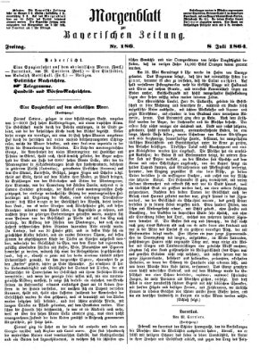 Bayerische Zeitung. Mittag-Ausgabe (Süddeutsche Presse) Freitag 8. Juli 1864