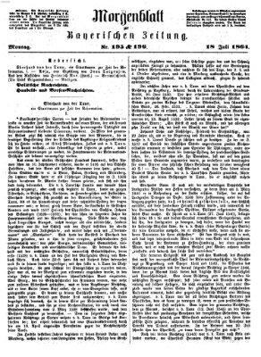 Bayerische Zeitung. Mittag-Ausgabe (Süddeutsche Presse) Montag 18. Juli 1864