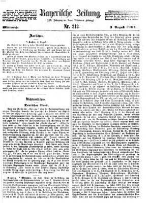 Bayerische Zeitung. Mittag-Ausgabe (Süddeutsche Presse) Mittwoch 3. August 1864