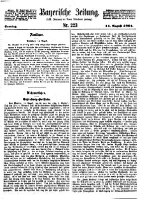 Bayerische Zeitung. Mittag-Ausgabe (Süddeutsche Presse) Sonntag 14. August 1864