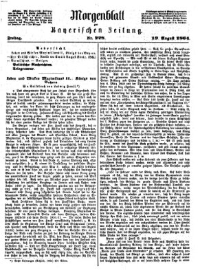 Bayerische Zeitung. Mittag-Ausgabe (Süddeutsche Presse) Freitag 19. August 1864