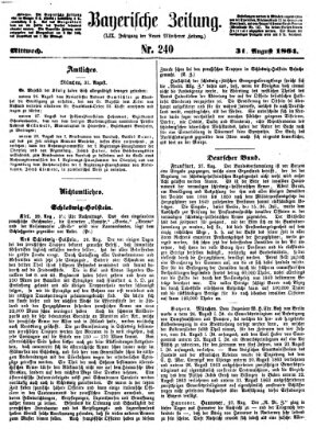 Bayerische Zeitung. Mittag-Ausgabe (Süddeutsche Presse) Mittwoch 31. August 1864