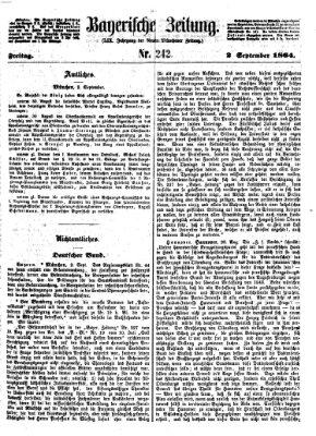 Bayerische Zeitung. Mittag-Ausgabe (Süddeutsche Presse) Freitag 2. September 1864