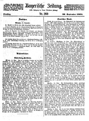 Bayerische Zeitung. Mittag-Ausgabe (Süddeutsche Presse) Dienstag 20. September 1864