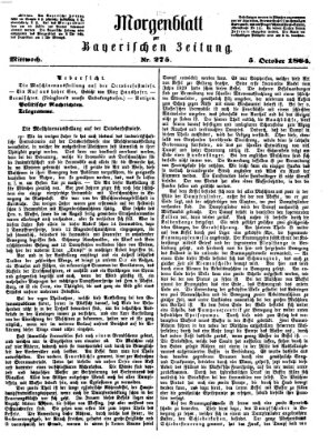Bayerische Zeitung. Mittag-Ausgabe (Süddeutsche Presse) Mittwoch 5. Oktober 1864