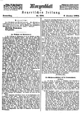 Bayerische Zeitung. Mittag-Ausgabe (Süddeutsche Presse) Donnerstag 6. Oktober 1864