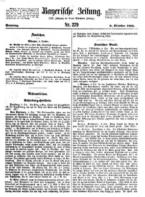 Bayerische Zeitung. Mittag-Ausgabe (Süddeutsche Presse) Sonntag 9. Oktober 1864