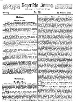 Bayerische Zeitung. Mittag-Ausgabe (Süddeutsche Presse) Montag 24. Oktober 1864