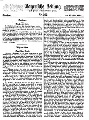 Bayerische Zeitung. Mittag-Ausgabe (Süddeutsche Presse) Dienstag 25. Oktober 1864