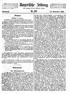 Bayerische Zeitung. Mittag-Ausgabe (Süddeutsche Presse) Mittwoch 16. November 1864