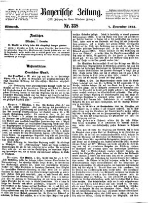 Bayerische Zeitung. Mittag-Ausgabe (Süddeutsche Presse) Mittwoch 7. Dezember 1864