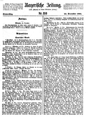 Bayerische Zeitung. Mittag-Ausgabe (Süddeutsche Presse) Donnerstag 22. Dezember 1864