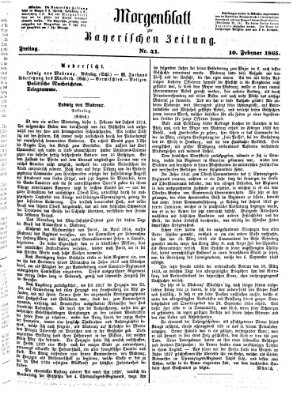 Bayerische Zeitung. Mittag-Ausgabe (Süddeutsche Presse) Freitag 10. Februar 1865