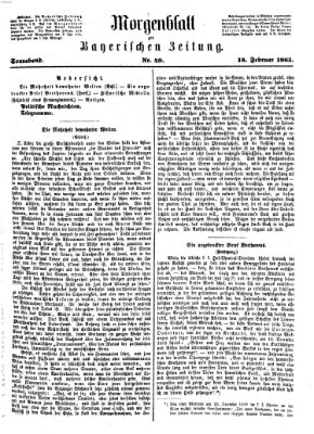 Bayerische Zeitung. Mittag-Ausgabe (Süddeutsche Presse) Samstag 18. Februar 1865