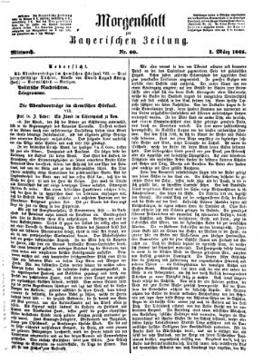 Bayerische Zeitung. Mittag-Ausgabe (Süddeutsche Presse) Mittwoch 1. März 1865