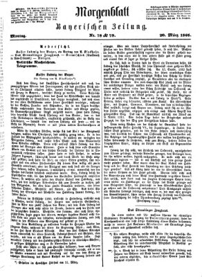 Bayerische Zeitung. Mittag-Ausgabe (Süddeutsche Presse) Montag 20. März 1865