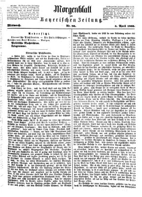 Bayerische Zeitung. Mittag-Ausgabe (Süddeutsche Presse) Mittwoch 5. April 1865