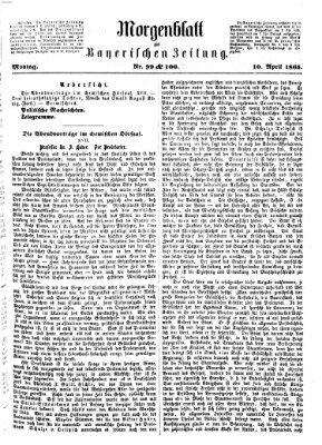 Bayerische Zeitung. Mittag-Ausgabe (Süddeutsche Presse) Montag 10. April 1865