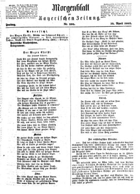 Bayerische Zeitung. Mittag-Ausgabe (Süddeutsche Presse) Freitag 14. April 1865