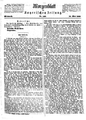 Bayerische Zeitung. Mittag-Ausgabe (Süddeutsche Presse) Mittwoch 10. Mai 1865