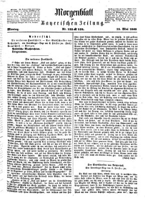 Bayerische Zeitung. Mittag-Ausgabe (Süddeutsche Presse) Montag 15. Mai 1865