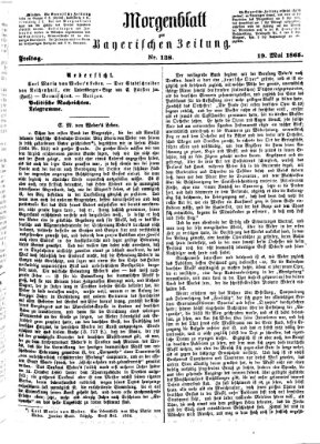 Bayerische Zeitung. Mittag-Ausgabe (Süddeutsche Presse) Freitag 19. Mai 1865