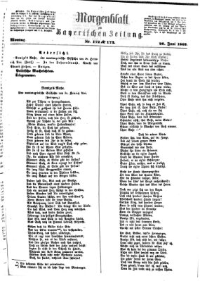 Bayerische Zeitung. Mittag-Ausgabe (Süddeutsche Presse) Montag 26. Juni 1865