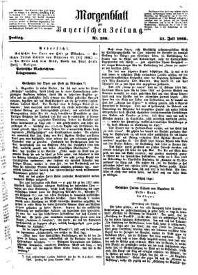 Bayerische Zeitung. Mittag-Ausgabe (Süddeutsche Presse) Freitag 21. Juli 1865