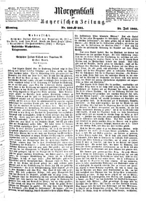 Bayerische Zeitung. Mittag-Ausgabe (Süddeutsche Presse) Montag 24. Juli 1865