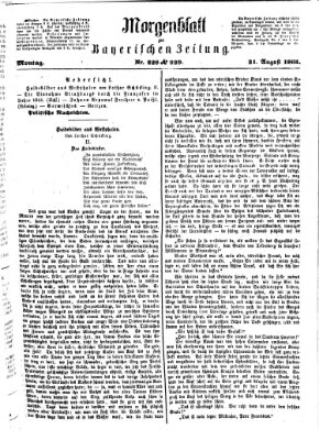 Bayerische Zeitung. Mittag-Ausgabe (Süddeutsche Presse) Montag 21. August 1865