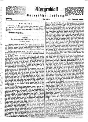 Bayerische Zeitung. Mittag-Ausgabe (Süddeutsche Presse) Freitag 13. Oktober 1865