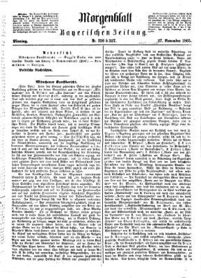 Bayerische Zeitung. Mittag-Ausgabe (Süddeutsche Presse) Montag 27. November 1865