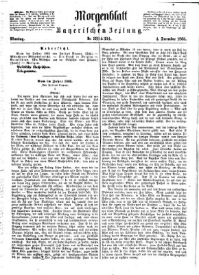 Bayerische Zeitung. Mittag-Ausgabe (Süddeutsche Presse) Montag 4. Dezember 1865