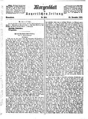 Bayerische Zeitung. Mittag-Ausgabe (Süddeutsche Presse) Samstag 23. Dezember 1865