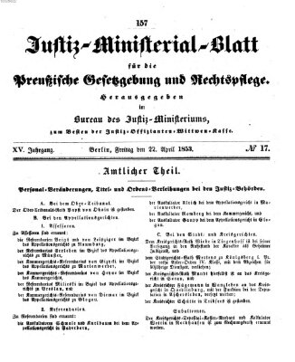 Justiz-Ministerialblatt für die preußische Gesetzgebung und Rechtspflege Freitag 22. April 1853